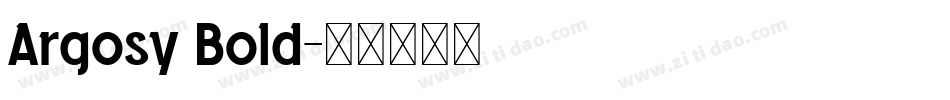 Argosy Bold字体转换